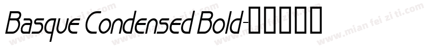 Basque Condensed Bold字体转换